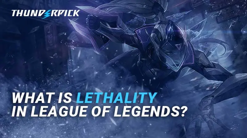 lethality-in-Lol