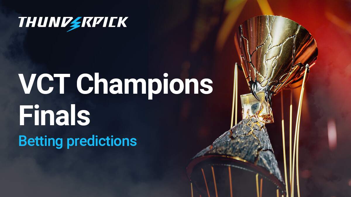 VCT Champions Finals Betting Predictions