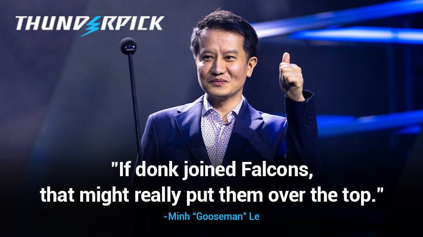 If donk joined Falcons, that might really put them over the top. - Minh Lee aka Gooseman