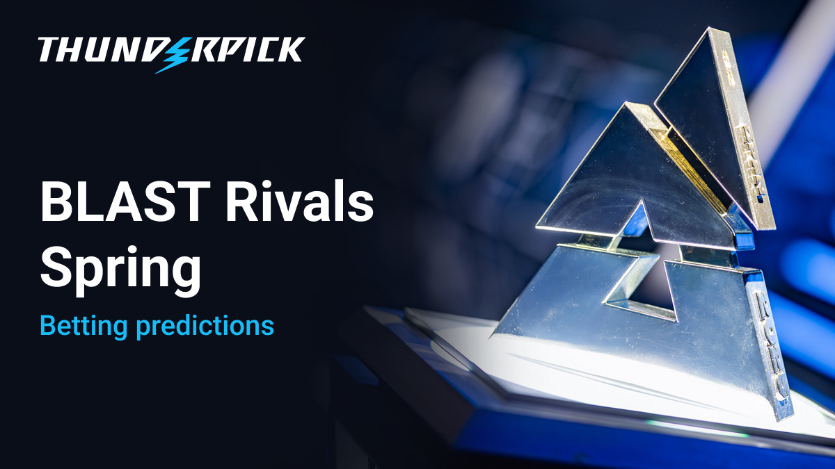 BLAST Rivals Spring Betting Predictions