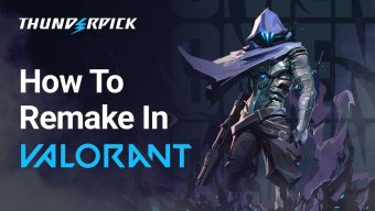 How to Remake in VALORANT