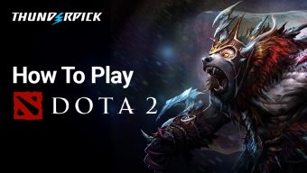 How To Play DOTA 2